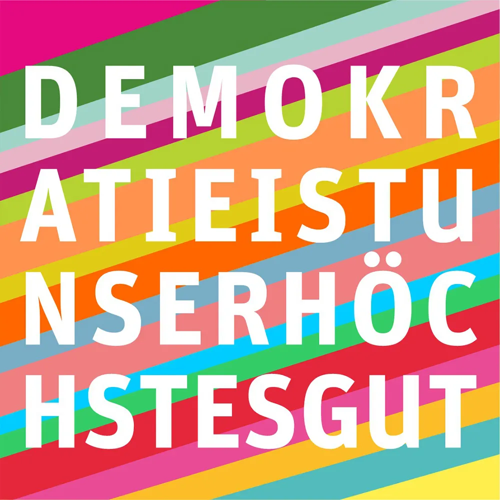 Motiv mit der Aufschrift: Demokratie ist unser höchstes Gut